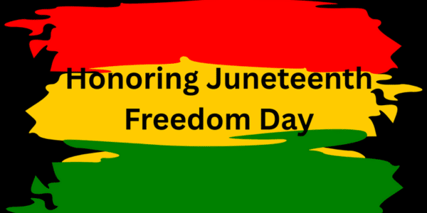 Honoring Juneteenth Freedom Day